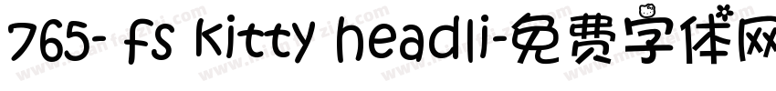765- fs kitty headli字体转换